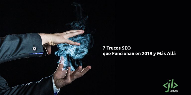 7 Trucos SEO que Funcionan en 2019
