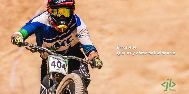 Error 404 Qué es y cómo solucionarlo
