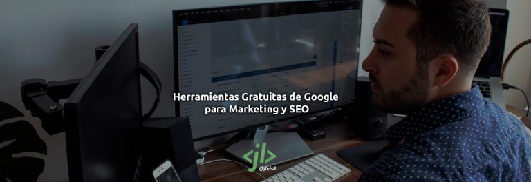 Herramientas Gratuitas de Google para Marketing y SEO