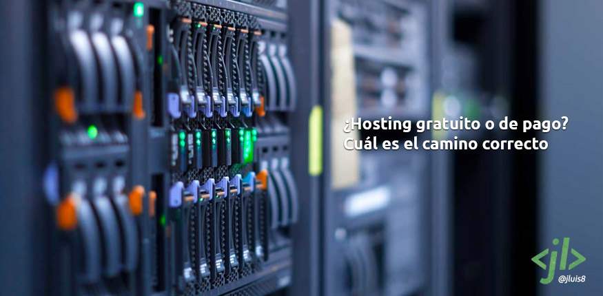 Hosting gratuito o de pago Cuál es el camino correcto
