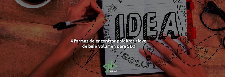 4 formas de encontrar palabras clave de bajo volumen para SEO