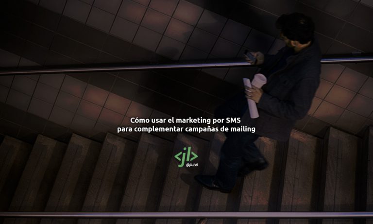 usar el marketing por SMS para complementar campañas de mailing