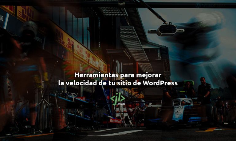Herramientas para mejorar la velocidad de tu sitio de WordPress