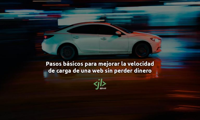 Pasos básicos para mejorar la velocidad de carga de una web